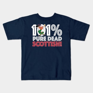 101% PURE DEAD SCOTTISH! Kids T-Shirt